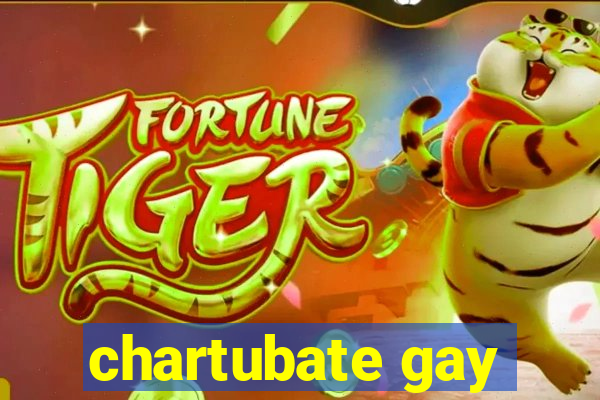 chartubate gay